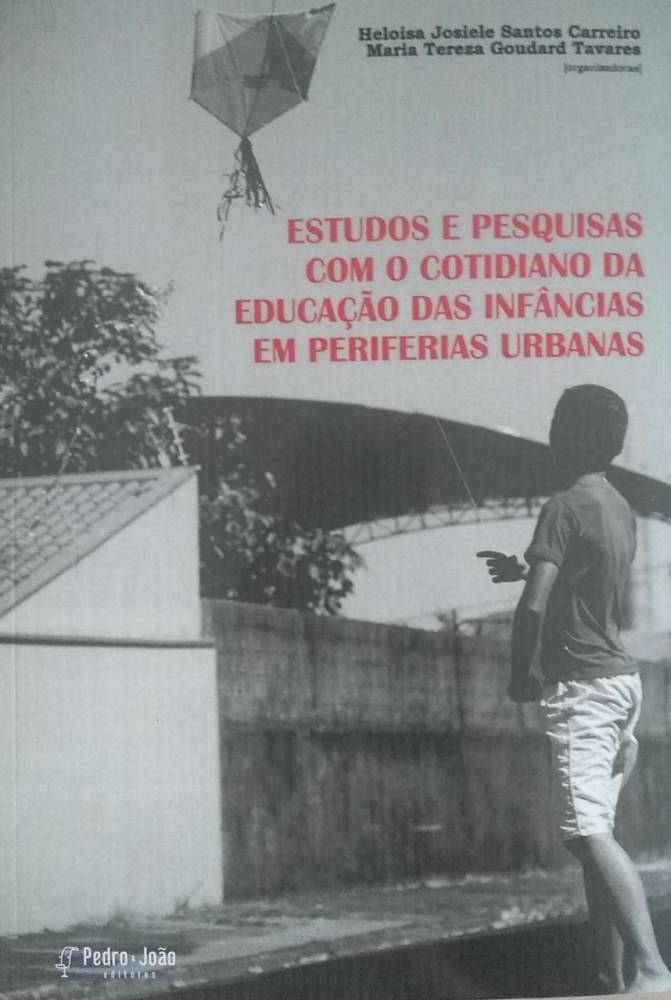 Estudos e pesquisas com o cotidiano da educação das infâncias em periferias urbanas